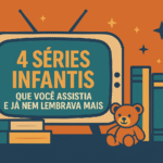 Ilustração retrô representando quatro séries infantis que marcaram a infância